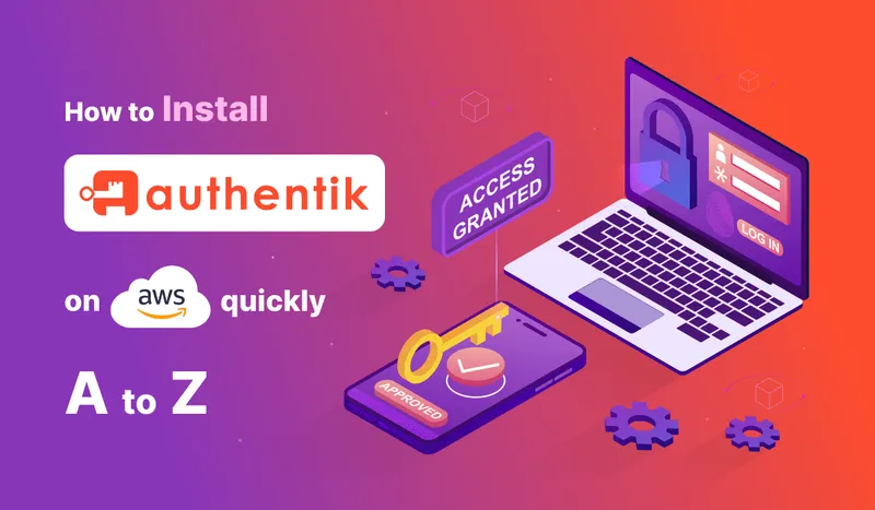 How to Set up Authentik on AWS with a Single Click: A Comprehensive Guide
