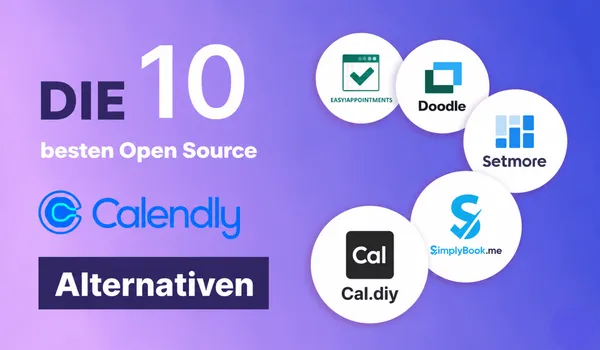 Calendly Alternative kostenlos 2026: Open Source