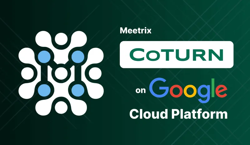 Setup Coturn TURN Server on GCP - Developer Guide