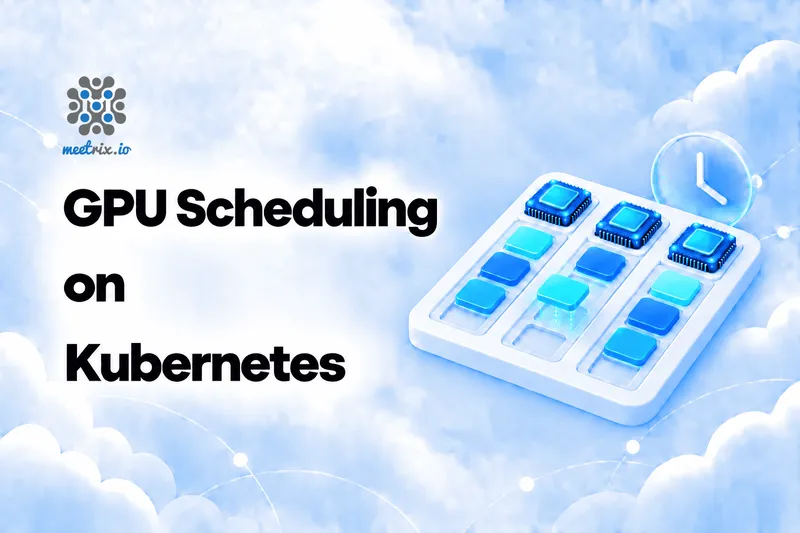 GPU Scheduling on Kubernetes