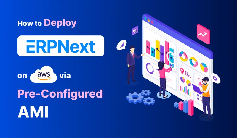 How to Deploy ERPNext on AWS via Pre-configured AMI