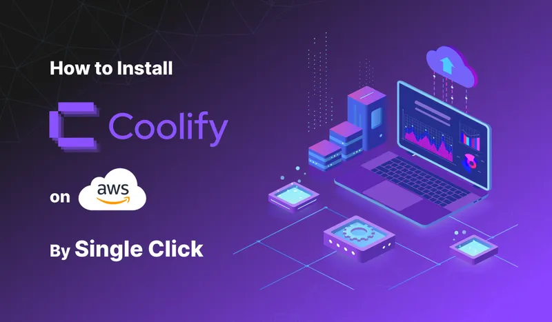 How to Set up Coolify on AWS by Single Click