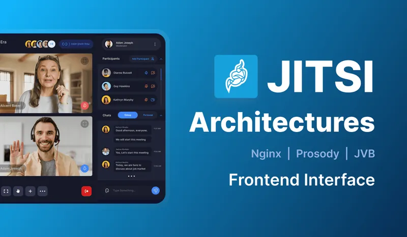Jitsi Architecture: A Deep Dive into Its Core Components