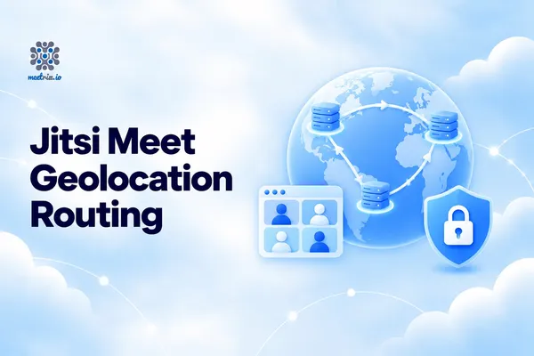 Jitsi Meet by Region: Route Users to the Nearest Videobridge