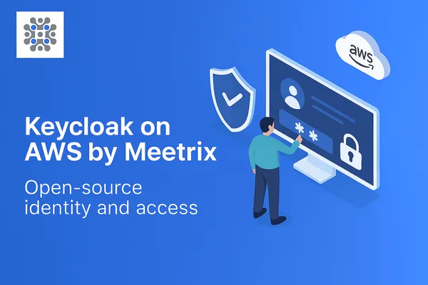 Keycloak on AWS: How to Deploy It for Production