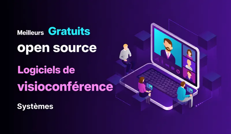 Logiciel de visioconférence open source : 7 serveurs
