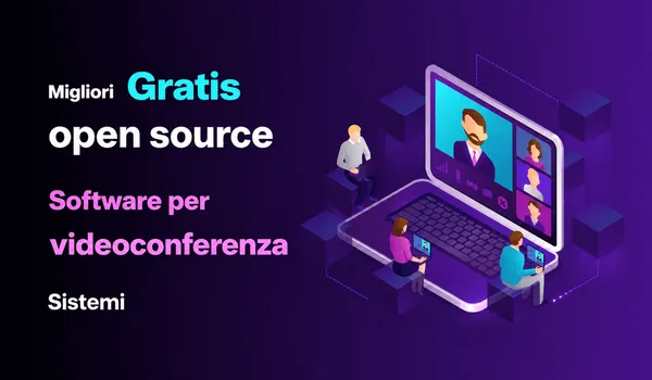 Software per videoconferenza open source: 7 server