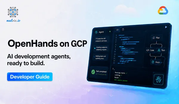 OpenHands on GCP - Developer Guide
