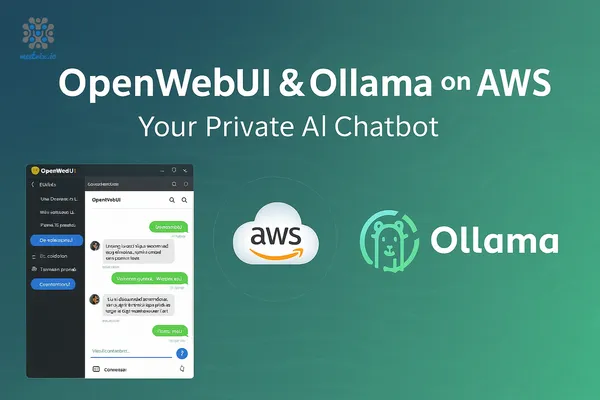 Deploy OpenWebUI with Ollama on AWS using Meetrix: Secure, Intuitive UI for Self-Hosted LLMs