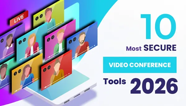 Review of the 10 Most Secure Video Conferencing Tools 2026