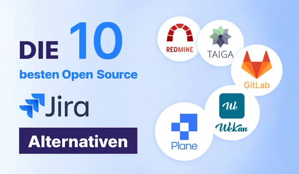 Jira Alternativen 2026: Open Source, Daten in der EU