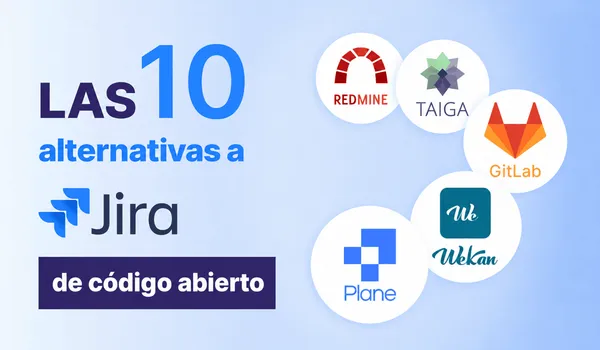 Alternativas a Jira 2026: 10 opciones gratis y open source