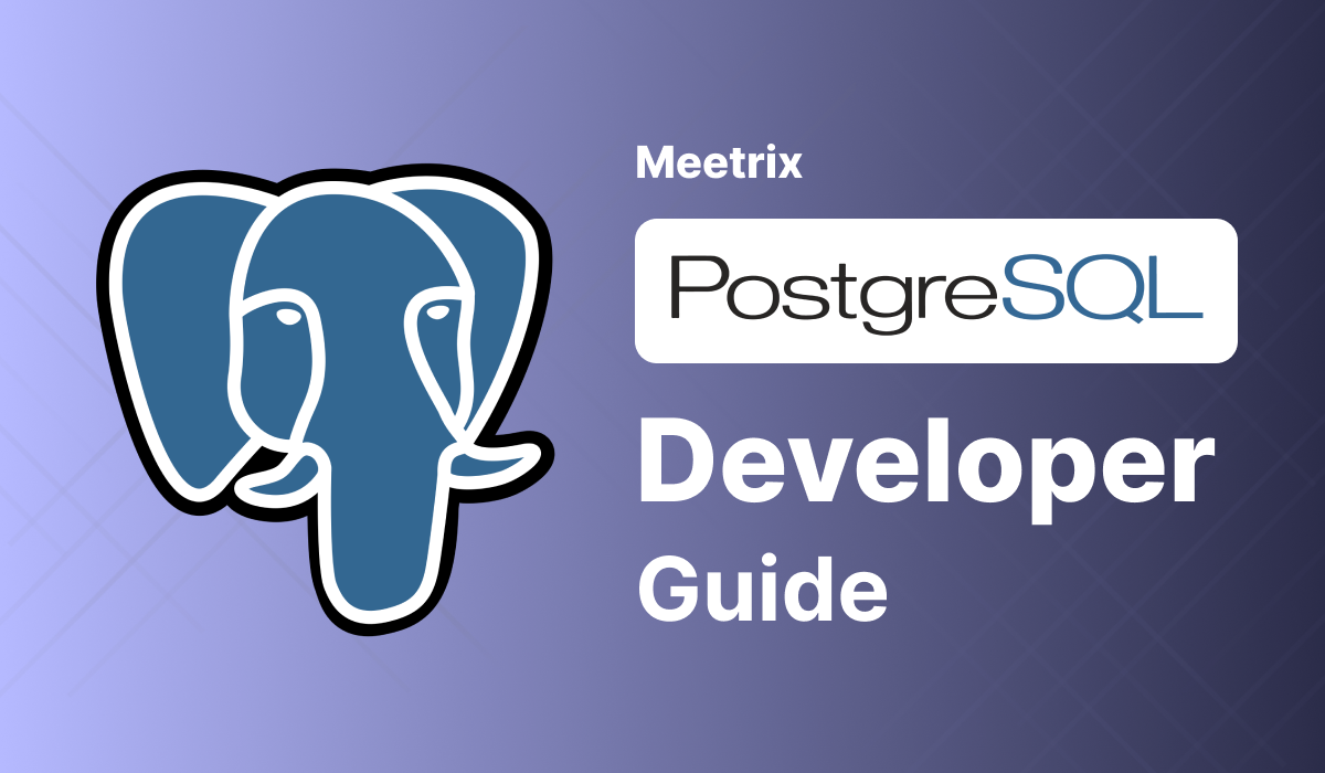 PostgreSQL - Developer Guide