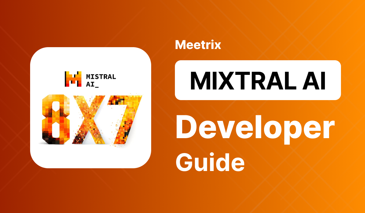 Mixtral- Developer Guide