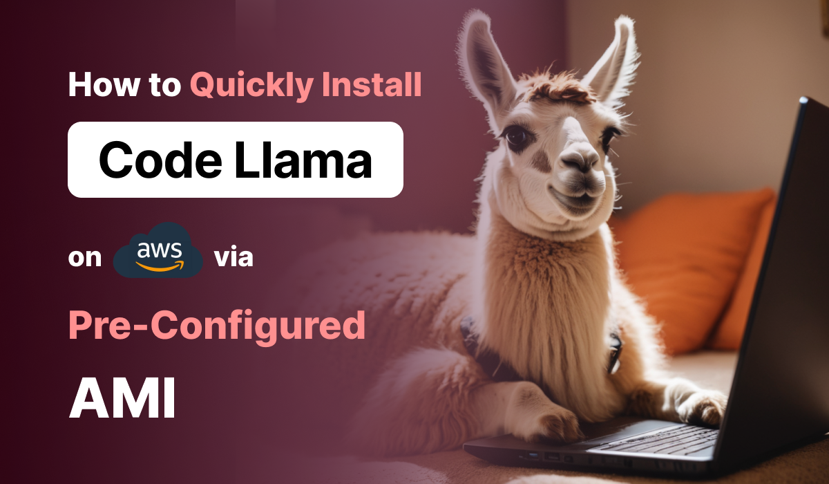 How to Setup Code Llama on AWS via Pre-configured AMI