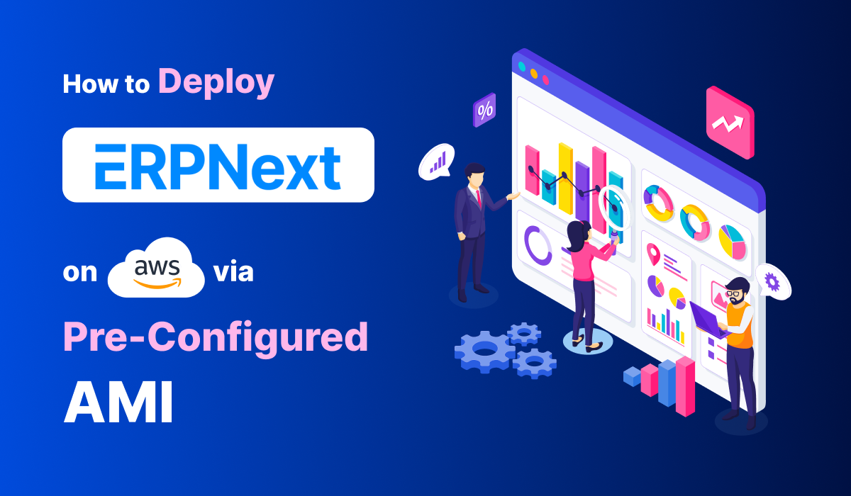 How to Deploy ERPNext on AWS via Pre-configured AMI