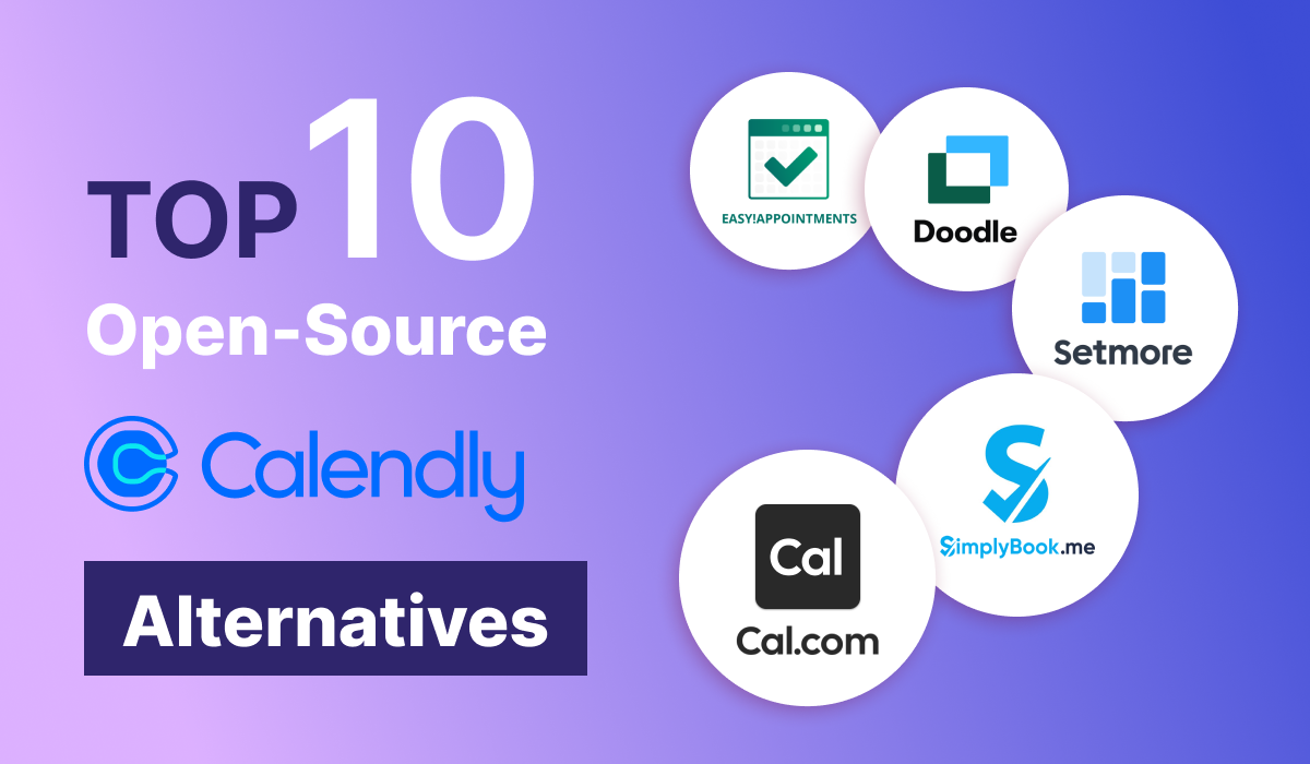 Best Calendly Alternatives 2024: Free, Open Source, Self-Hosted Scheduling Software