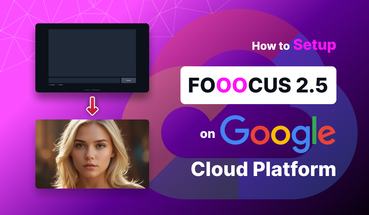 How To Install Fooocus on Google Cloud - GCP: v2.5 - Best Free Ai Image Generator