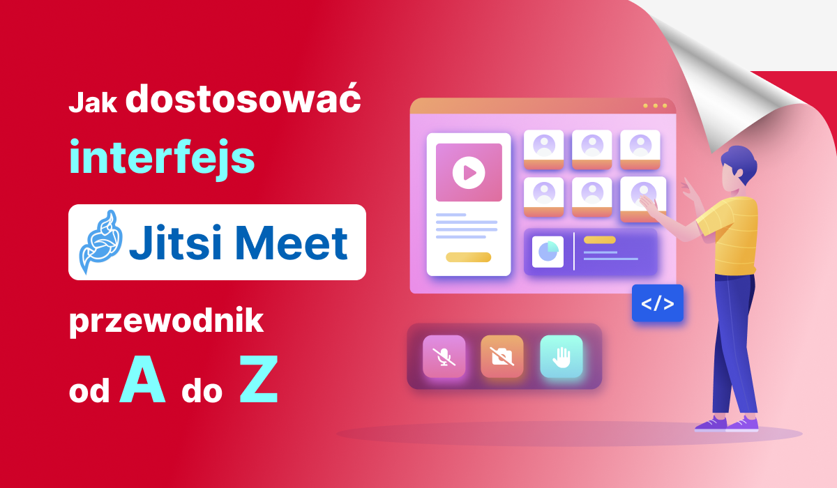 Jak dostosować interfejs Jitsi Meet: przewodnik od A do Z