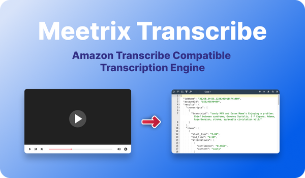 Meetrix Transcribe: An Efficient and Customizable Transcription Engine