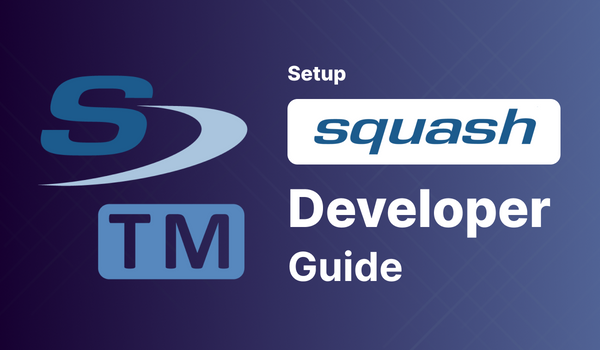 Squashtm - Developer Guide