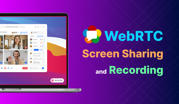 WebRTC Screen Sharing and Recording