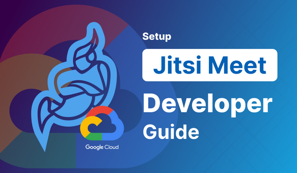 Setup Jitsi Meet on GCP - Developer Guide