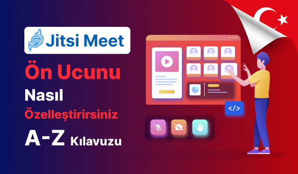 Jitsi Meet Ön Ucunu Nasıl Özelleştirirsiniz: AZ Kılavuzu