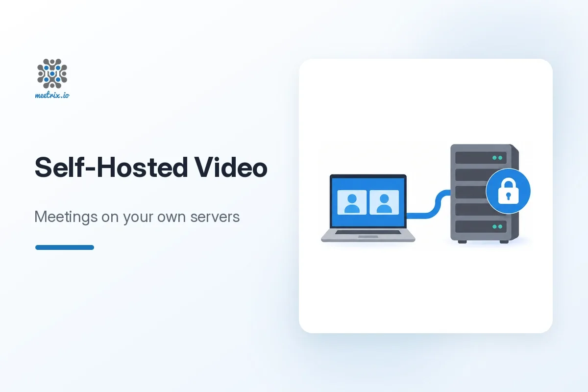 Self hosted video conferencing for enterprises and startups