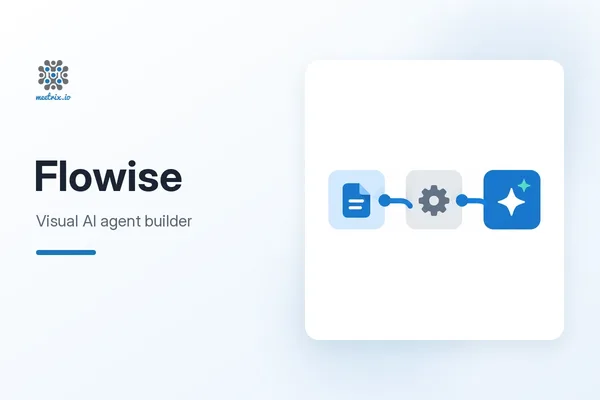 Flowise: Self-Hosted AI Agent Builder