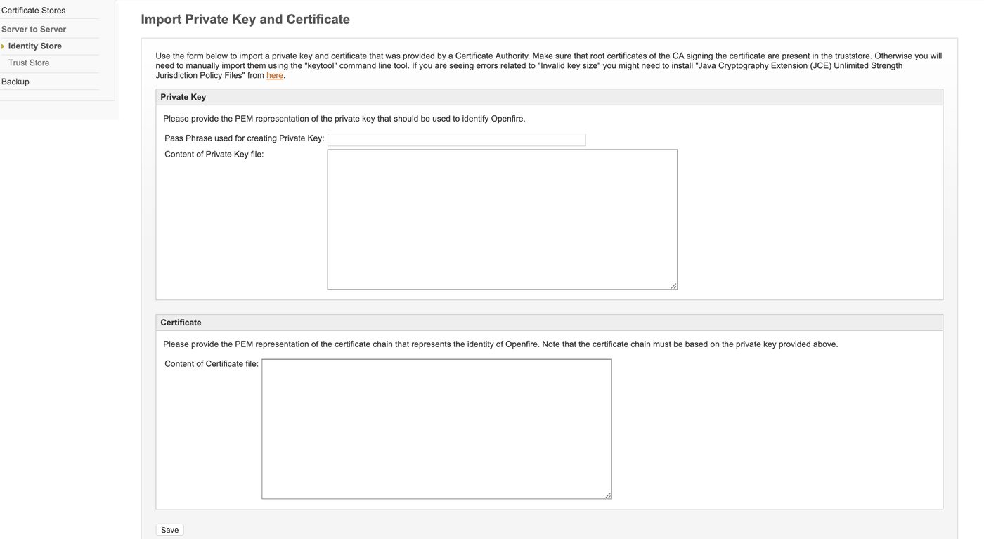 Openfire import certificate form with fields for the private key content and the certificate content